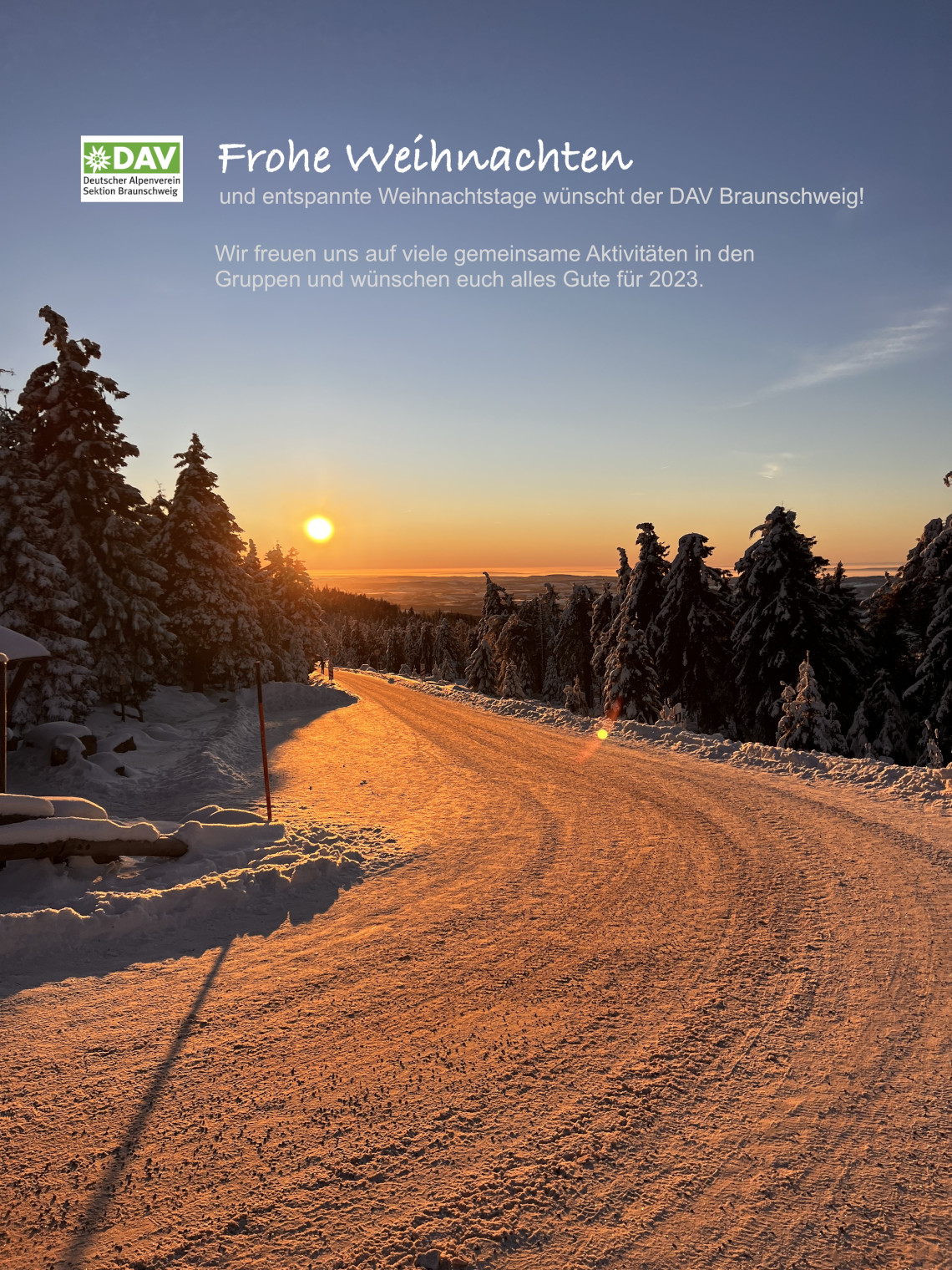 Frohe Weihnachten und entspannte Feiertage wünscht der DAV Braunschweig! Wir freuen uns auf viel gemeinsame Aktivitäten in den Gruppen und wünschen euch alles Gute für 2023.